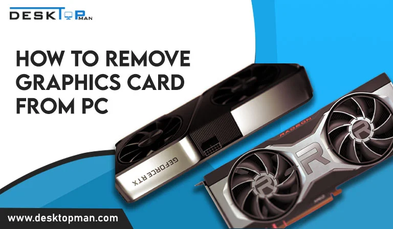 How To Remove Graphics Card from PC