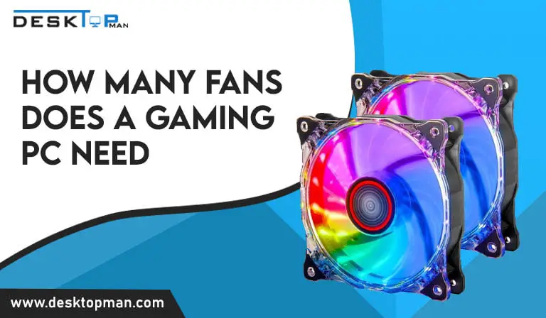 how many fans does a gaming pc need