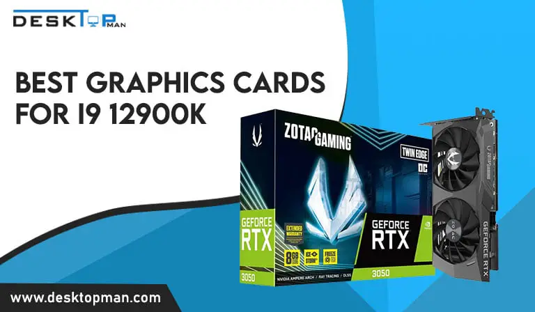 Best Graphics Cards For i9 12900K