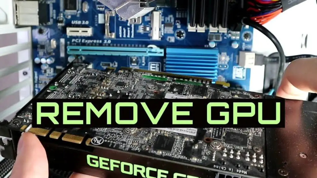 How to take out a graphics card