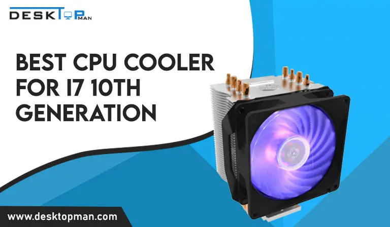 best cpu cooler for i7 10th gen