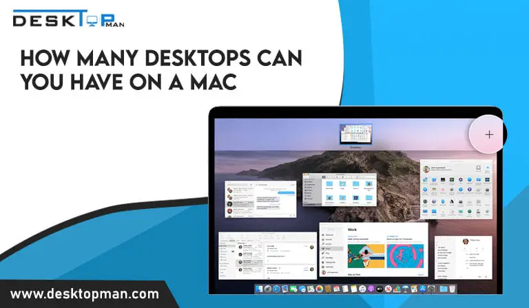 how many desktops can you have on a mac
